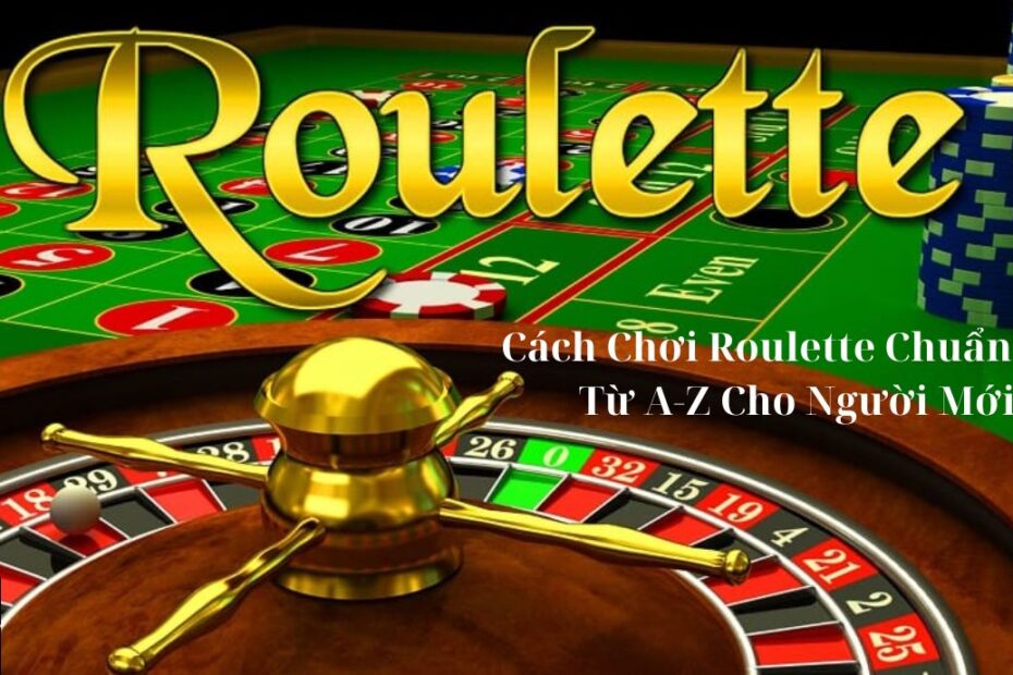 Cách Chơi Roulette