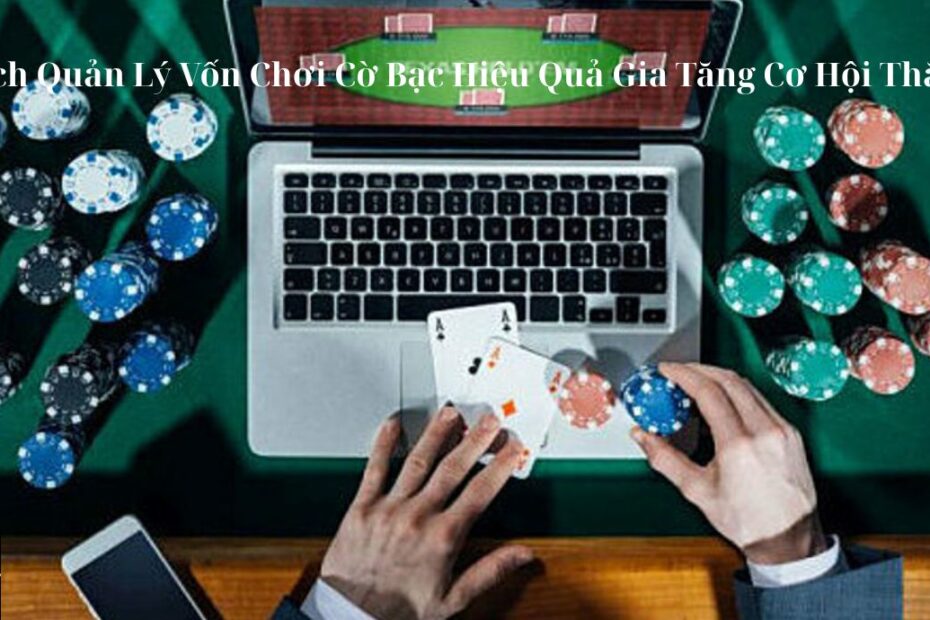 Quản lý vốn chơi cờ bạc